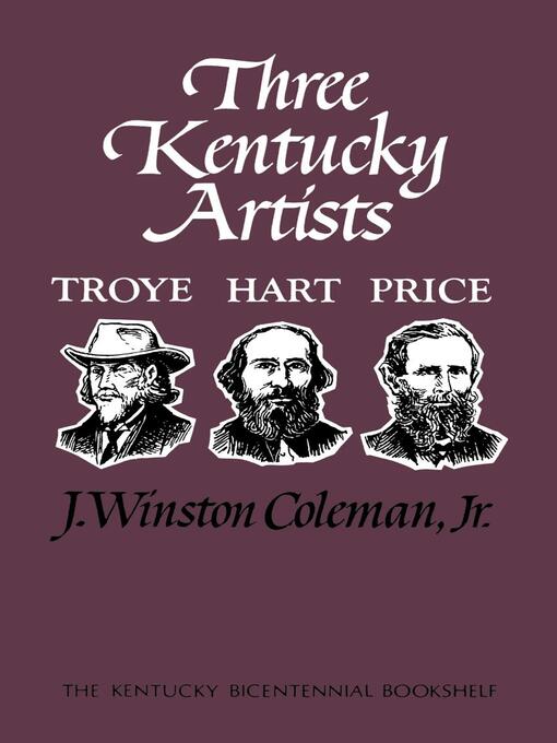 Title details for Three Kentucky Artists by J. Winston ColemanJr. - Available